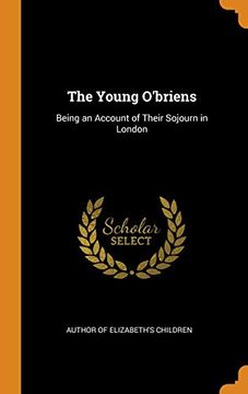 portada The Young O'briens: Being an Account of Their Sojourn in London 