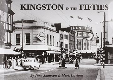 portada Kingston in the Fifties (Mark Davison's "Remembered" Series for Kingston, Surbiton, Hook and Tolworth)