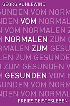 portada Vom Normalen zum Gesunden: Wege zur Befreiung des Erkrankten Bewusstseins (in German)