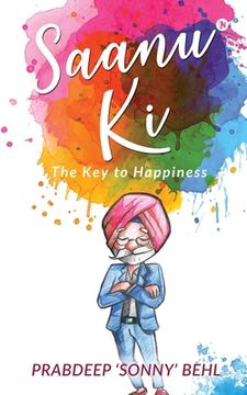 portada Saanu Ki: The Key to Happiness (en Inglés)