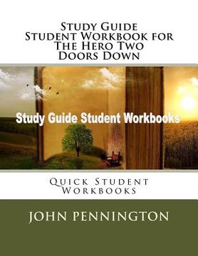 portada Study Guide Student Workbook for The Hero Two Doors Down: Quick Student Workbooks (in English)