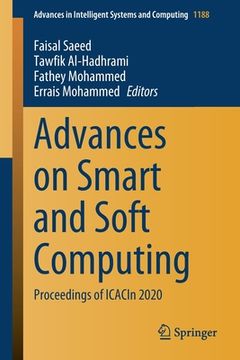 portada Advances on Smart and Soft Computing: Proceedings of Icacin 2020