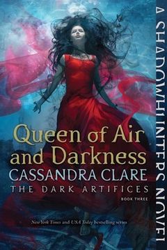 portada Queen of air and Darkness, Volume 3 (Dark Artifices) (en Inglés)