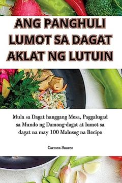 portada Ang Panghuli Lumot Sa Dagat Aklat Ng Lutuin (in Filipino)