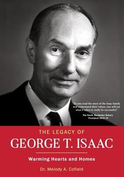 portada The Legacy of George T. Isaac: Warming Hearts and Homes (en Inglés)