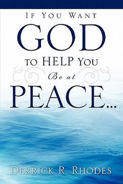 portada if you want god to help you be at peace... (en Inglés)