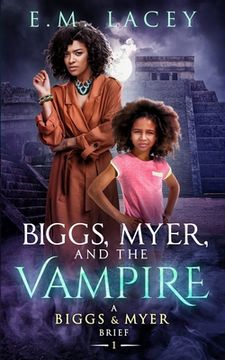 portada Biggs, Myer, and the Vampire: (A Biggs & Myer Brief) (in English)