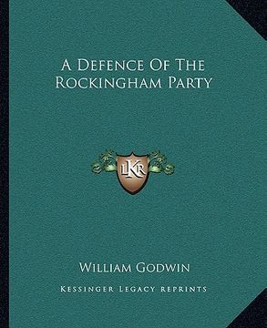 portada a defence of the rockingham party (en Inglés)