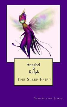 portada Annabel & Ralph: Meeting Ralph The Sleep Fairy (en Inglés)