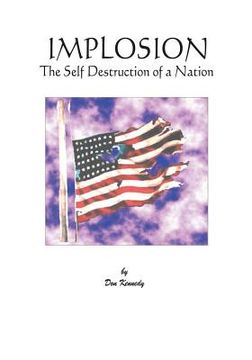 portada Implosion: The Self-destruction of a Nation: The Self Destruction of a Nation (en Inglés)