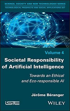 portada Societal Responsibility of Artificial Intelligence: Towards an Ethical and Eco–Responsible ai (en Inglés)