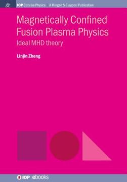portada Magnetically Confined Fusion Plasma Physics: Ideal MHD Theory (en Inglés)