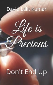 portada Life is Precious: Don't End Up (en Inglés)
