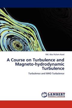 portada a course on turbulence and magneto-hydrodynamic turbulence (en Inglés)