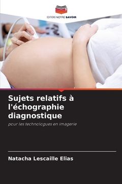 portada Sujets relatifs à l'échographie diagnostique (en Francés)