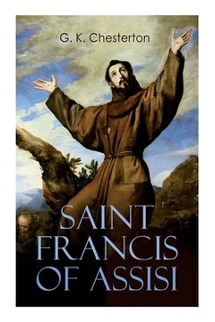 portada Saint Francis of Assisi: The Life and Times of St. Francis (en Inglés)