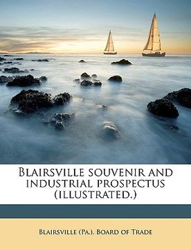 portada blairsville souvenir and industrial prospectus (illustrated.) (en Inglés)