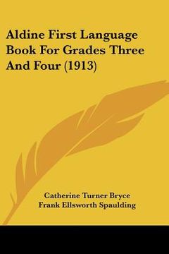 portada aldine first language book for grades three and four (1913) (en Inglés)