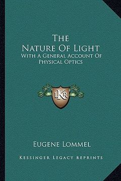 portada the nature of light: with a general account of physical optics