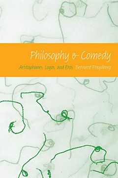 portada Philosophy and Comedy: Aristophanes, Logos, and Eros (Studies in Continental Thought) (in English)