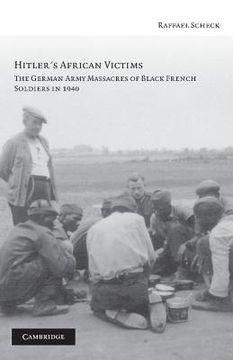 portada Hitler's African Victims: The German Army Massacres of Black French Soldiers in 1940: The German Army Massacres of 1940 (in English)