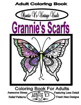 portada Auntie V.'s Vintage Vault: Grannie's Scarves: Adult Coloring Book (in English)