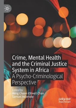 portada Crime, Mental Health and the Criminal Justice System in Africa: A Psycho-Criminological Perspective (in English)