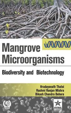 portada Mangrove Microorganisms: Biodiversity ana Biotehcnology (in English)