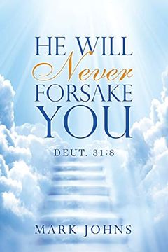 portada He Will Never Forsake You: Deut. 31: 8 (en Inglés)