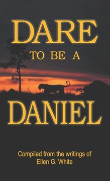 portada Dare to Be a Daniel (in English)