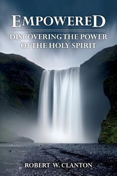 portada Empowered: Discovering the Power of the Holy Spirit