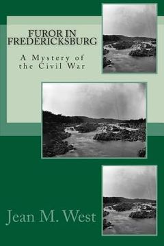 portada Furor in Fredericksburg: A Mystery of the Civil War (en Inglés)