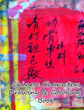 portada Chinese Characters Drawing & Coloring Book (en Inglés)