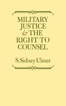 portada Military Justice and the Right to Counsel (en Inglés)