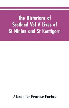 portada The Historians of Scotland vol v Lives of st Ninian and st Kentigern (en Inglés)