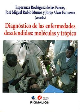 portada Diagnóstico De Las Enfermedades Desatendidas: Moléculas Y Trópico (in Spanish)