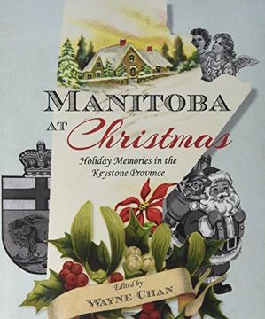 portada Manitoba at Christmas: Holiday Memories in the Keystone Province (in English)