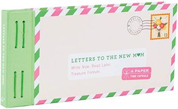 portada Letters to the new Mom: Write Now. Read Later. Treasure Forever. (Letters to My. ) (in English)