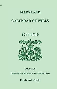 portada maryland calendar of wills, volume 9: 1744-1749 (en Inglés)