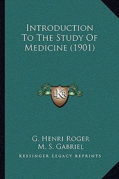 portada introduction to the study of medicine (1901) (en Inglés)