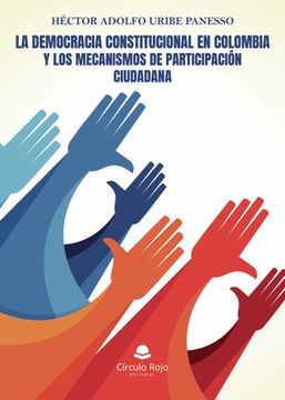 portada La Democracia Constitucional en Colombia y los Mecanismos de Participacion Ciudadana