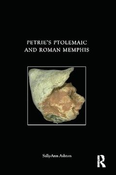 portada Petrie's Ptolemaic and Roman Memphis
