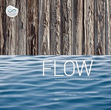 flow,in pursuit of a living building