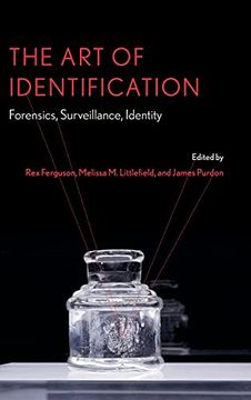 portada The art of Identification: Forensics, Surveillance, Identity: 9 (Anthroposcene: The Slsa Book Series) (en Inglés)