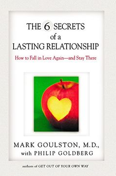 portada The 6 Secrets of a Lasting Relationship: How to Fall in Love Again--And Stay There (in English)