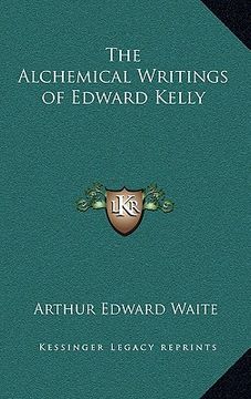 portada the alchemical writings of edward kelly (en Inglés)