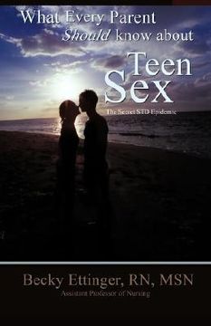 portada what every parent should know about teen sex: the secret std epidemic (en Inglés)