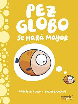 portada Pez Globo se Hará Mayor [Próxima Aparición] (in Spanish)