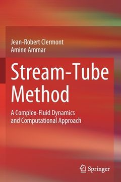 portada Stream-Tube Method: A Complex-Fluid Dynamics and Computational Approach