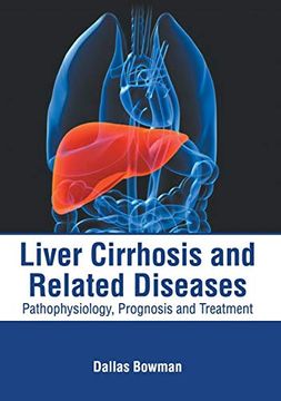 portada Liver Cirrhosis and Related Diseases: Pathophysiology, Prognosis and Treatment (en Inglés)